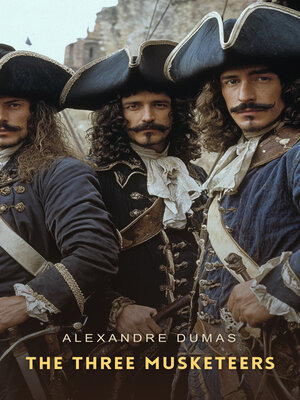 cover image of The Three Musketeers, Volume 3